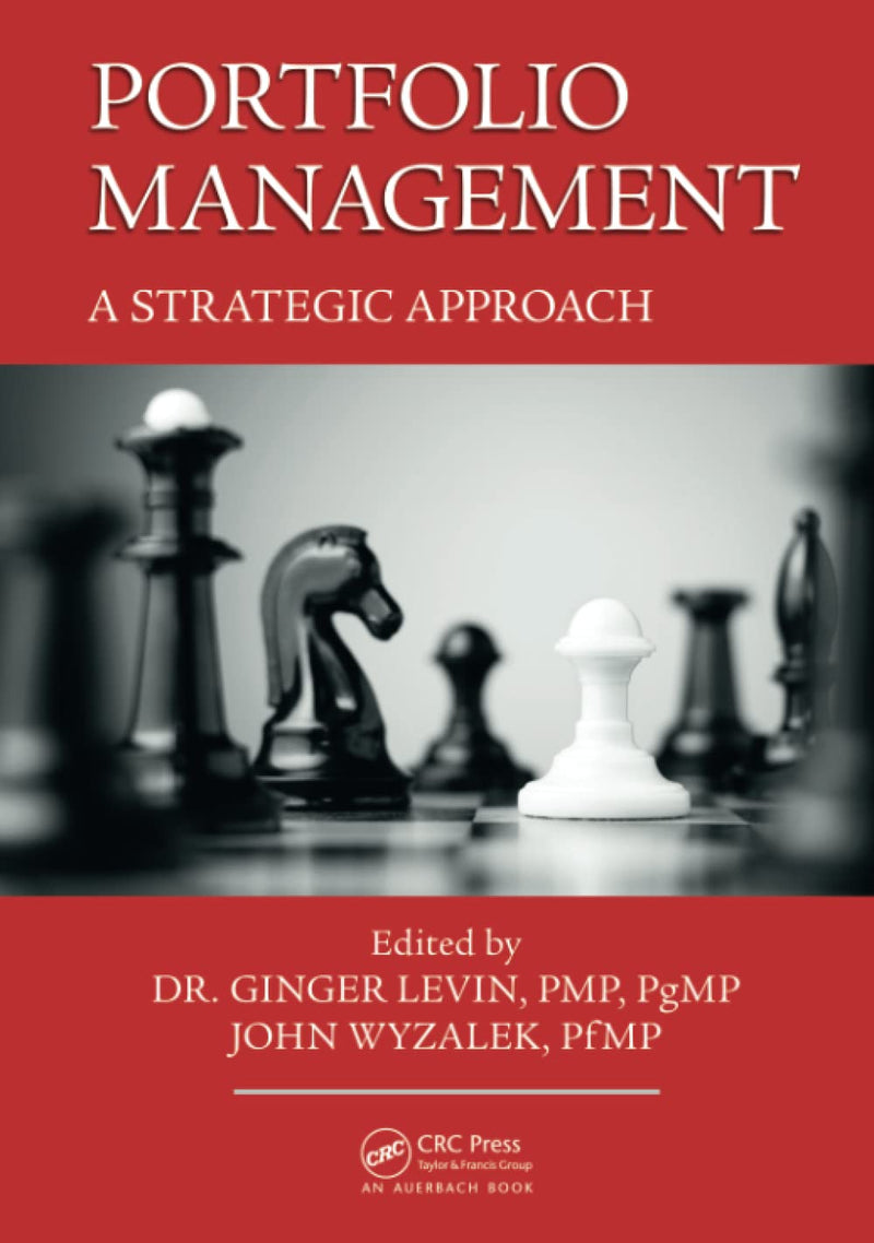 Portfolio Management (Best Practices in Portfolio, Program, and Project Management) 1st Edition
