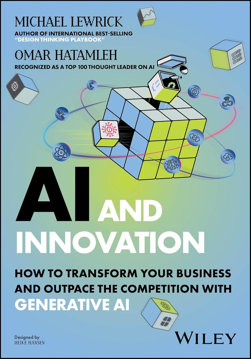 AI and Innovation: How to Transform Your Business and Outpace the Competition with Generative AI 1st Edition